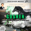 Goshen: Prepare Your Place of Refuge Now!